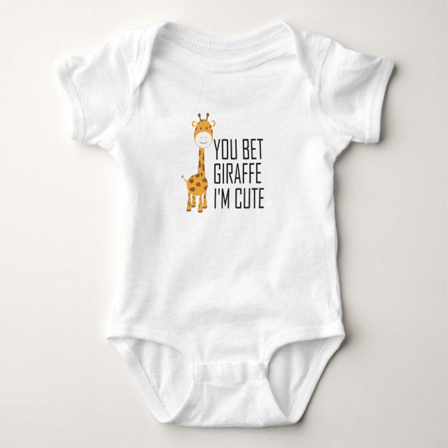 You Bet Giraffe I'm Cute,Funny Animal baby,Giraffe T Shirt (Framsida)