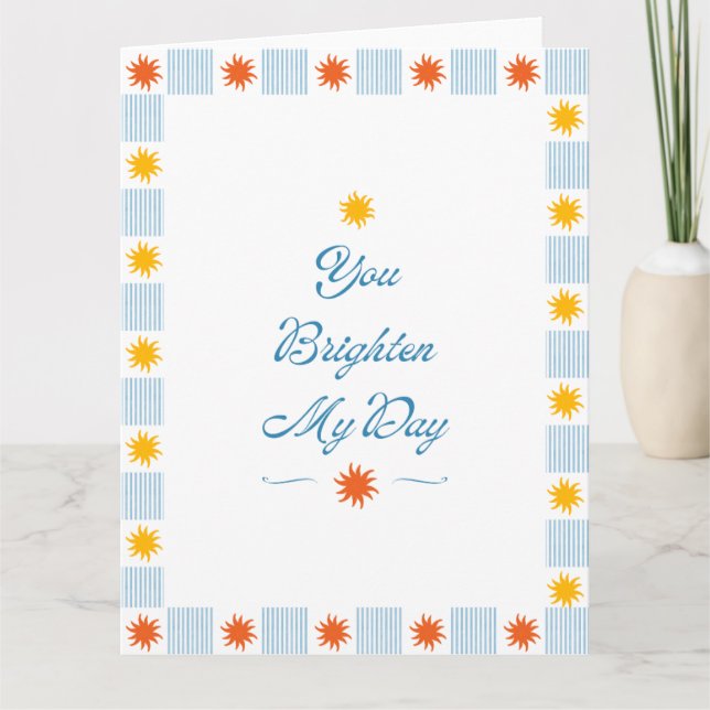 You Brighten My Day Sunburst Card Kort (Framsida)