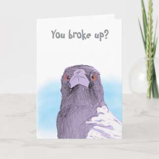 You broke up? Folded Greeting Card Kort
