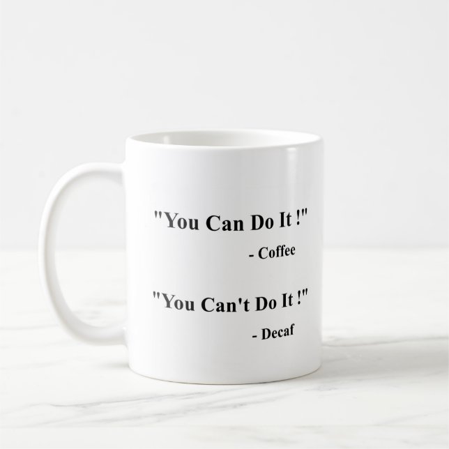 You Can / Can't Do It Coffee Mug Kaffemugg (Vänster)