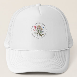 You Can Do Anything You Want, Wildflowers Keps