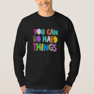You Can Do Hard Things Inspiration Motivation Posi T Shirt