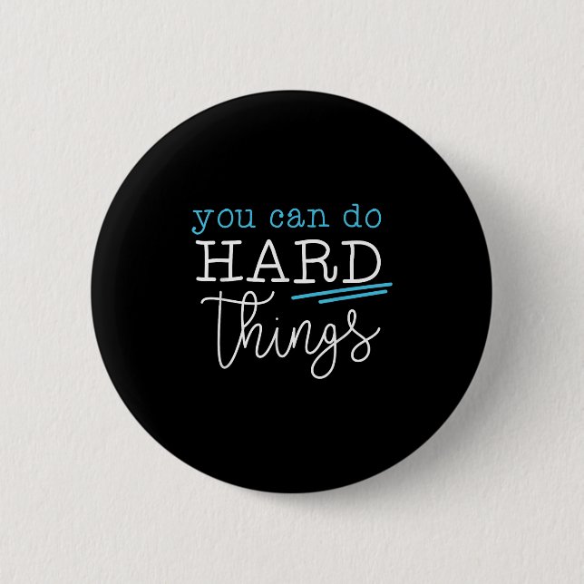 You Can Do Hard Things Insrational Quote Motivatio Knapp (Framsida)