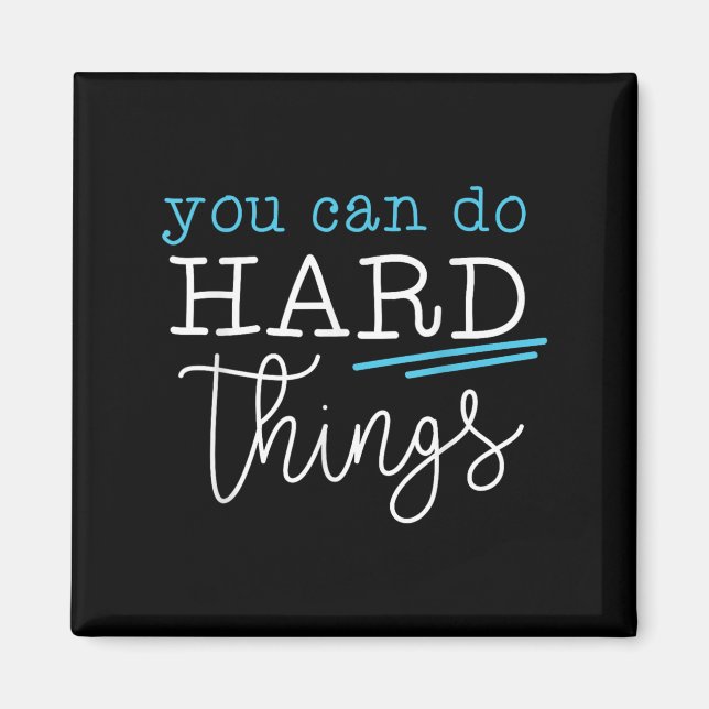 You Can Do Hard Things Insrational Quote Motivatio Magnet (Framsidan)