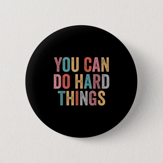 You Can Do Hard Things Motivational Quote Teacher  Knapp (Framsida)