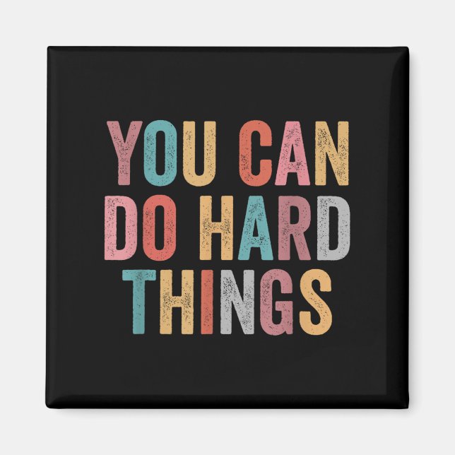 You Can Do Hard Things Motivational Quote Teacher  Magnet (Framsidan)