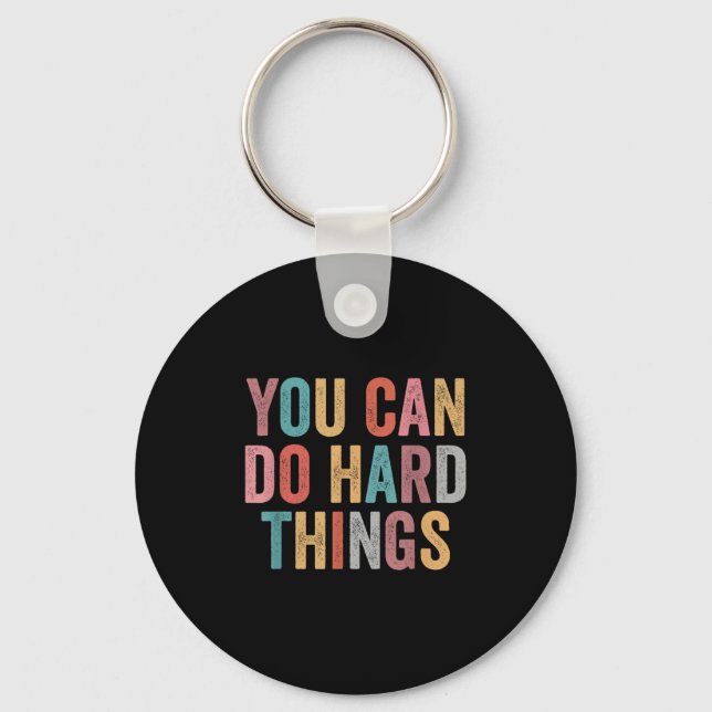 You Can Do Hard Things Motivational Quote Teacher  Nyckelring (Framsida)