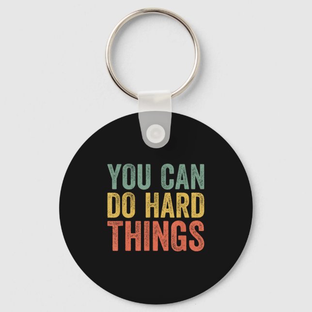 You Can Do Hard Things Shirt For Teachers Motivati Nyckelring (Framsida)