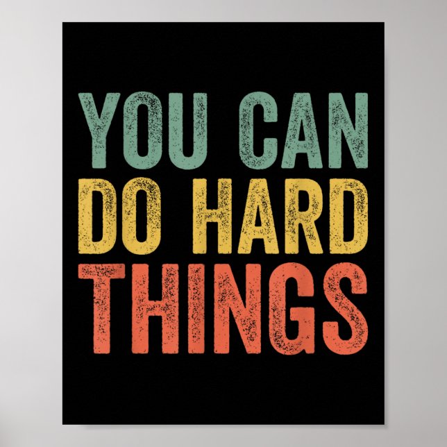 You Can Do Hard Things Shirt For Teachers Motivati Poster (Framsidan)
