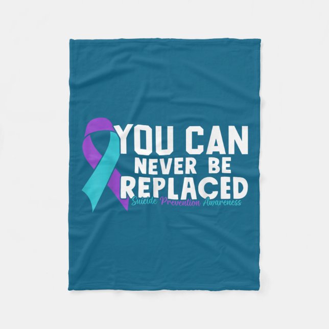 You Can Never Be Replaced Suicide Prevention Aware Fleecefilt (Framsidan)