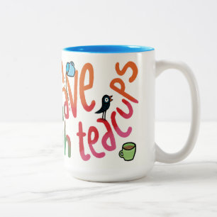 You can never have enough teacups Två-Tonad mugg
