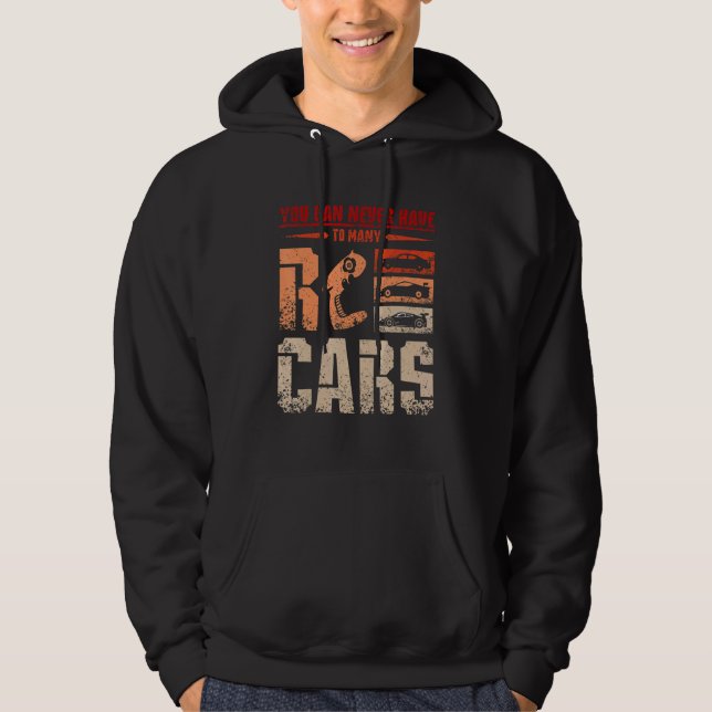 You can never have to many Rc cars Hoodie (Framsida)