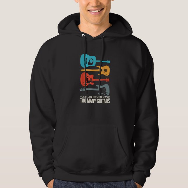 You Can Never Have Too Many Guitars  1 Hoodie (Framsida)