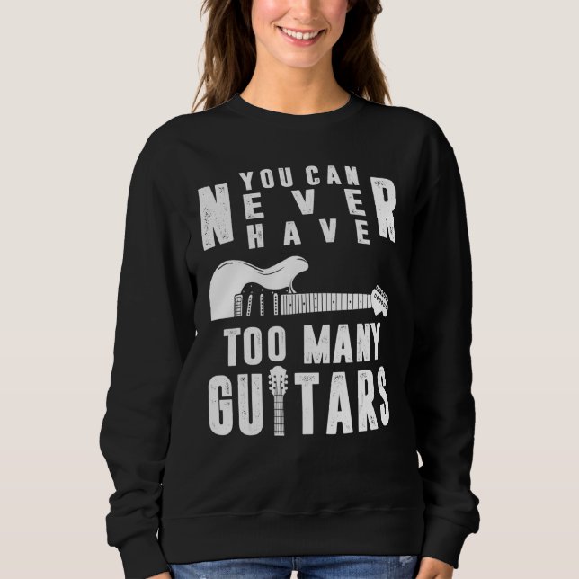 You Can Never Have Too Many Guitars Guitarist Funn T Shirt (Framsida)