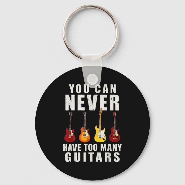You Can Never Have Too Many Guitars Music Funny  Nyckelring (Framsida)