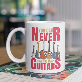 You Can Never Have Too Many Guitars, Musician Gift Kaffemugg
