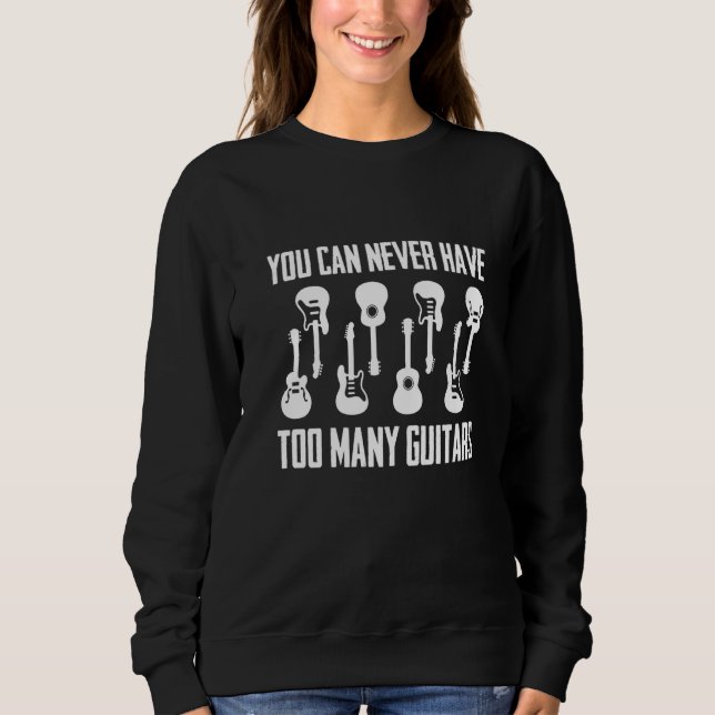 You Can Never Have Too Many Guitars  Musician  Tee (Framsida)