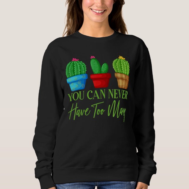 You Can Never Have Too Many Plants Garden Gardenin T Shirt (Framsida)