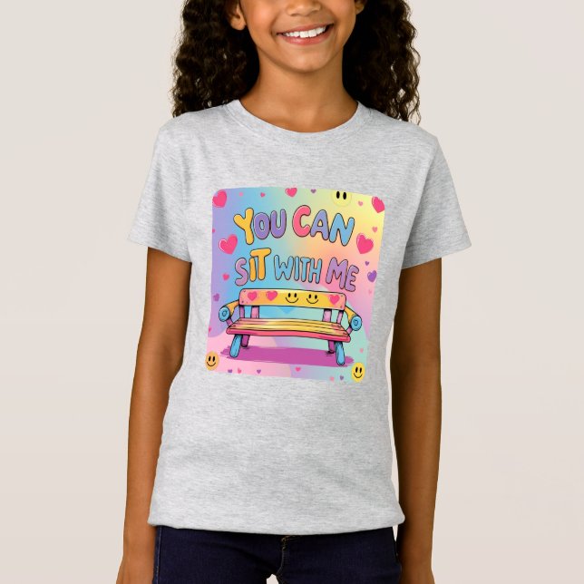 "You Can Sit With Me" Girls' Kindness T-Shirt (Framsida)