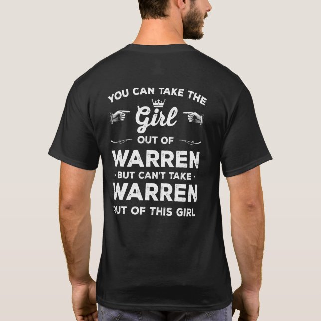 You Can Take The Girl Out Of Warren Michigan Girlf T Shirt (Baksida)