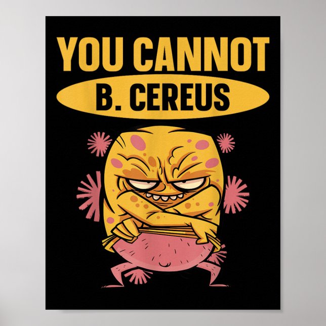 You Cannot B Cereus Biomedical Engineering  Poster (Framsidan)
