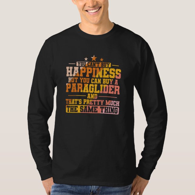 You can't buy Happiness but Paragliding T Shirt (Framsida)