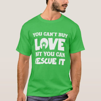 You Cant Buy Love But You Can Rescue It boy T Shirt
