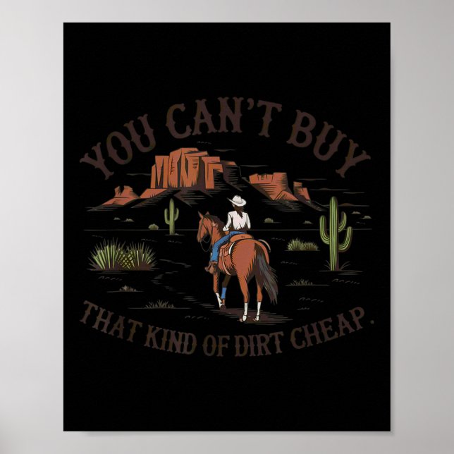 You Can't Buy That Kind Of Dirt  Poster (Framsidan)