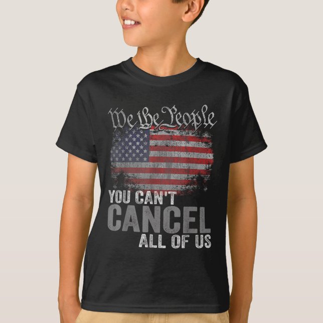 You Can't Cancel All Of Us  T Shirt (Framsida)