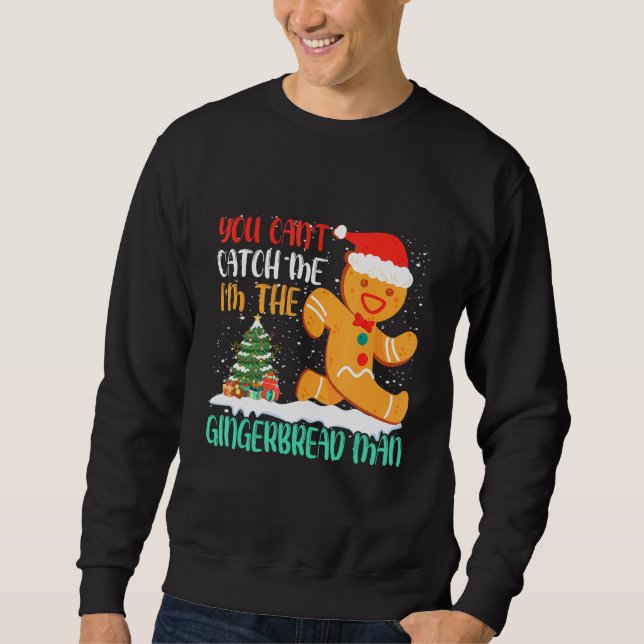 You Can't Catch Me I'm The Gingerbread Man Xmas Pa Lång Ärmad Tröja (Framsida)