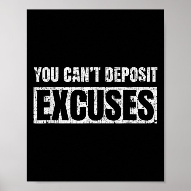 You Can't Desit Excuses Insrational Success Quote  Poster (Framsidan)