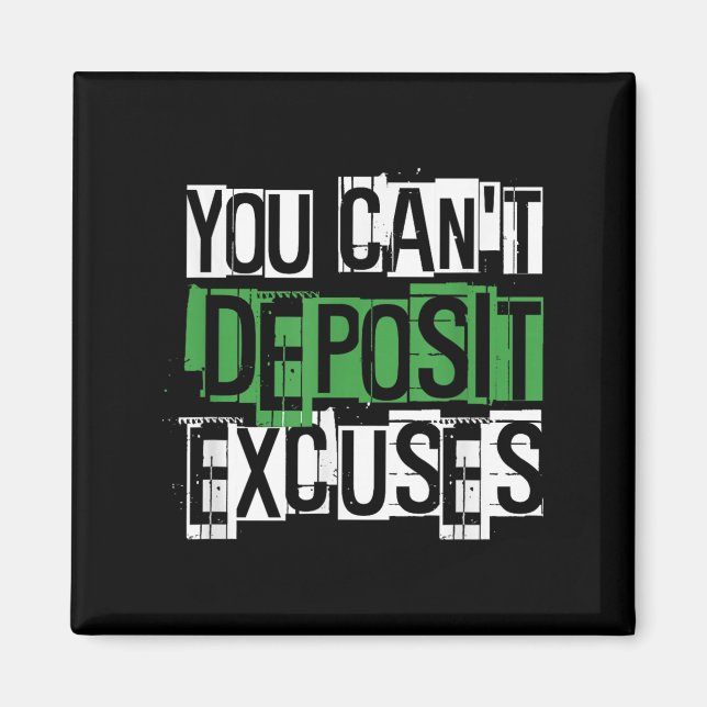 You Can't Desit Excuses Motivational For Entrepren Magnet (Framsidan)