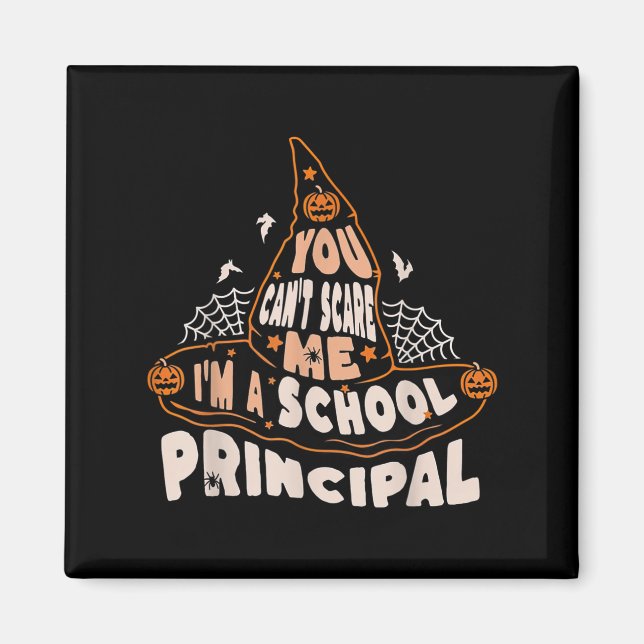 You Can't E Me I Am A School Principal Halloween  Magnet (Framsidan)
