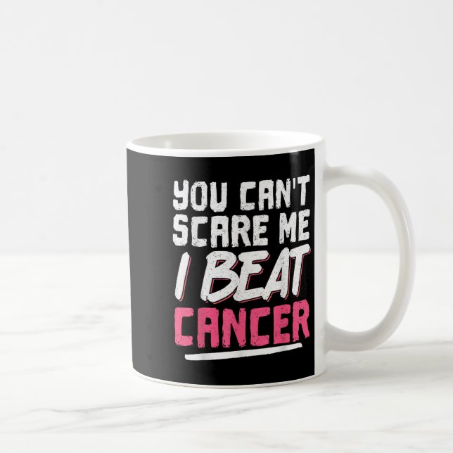 You Can't E Me I Beat Cancer  Kaffemugg (Höger)