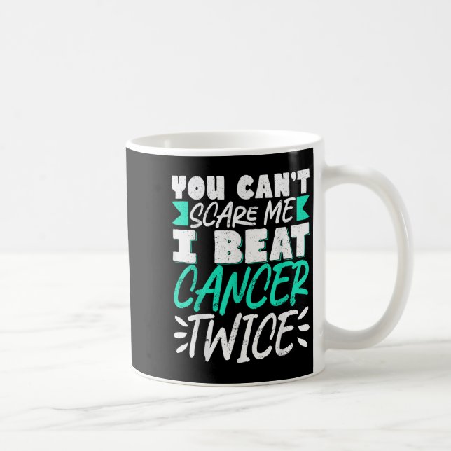 You Can't E Me I Beat Cancer Twice  Kaffemugg (Höger)