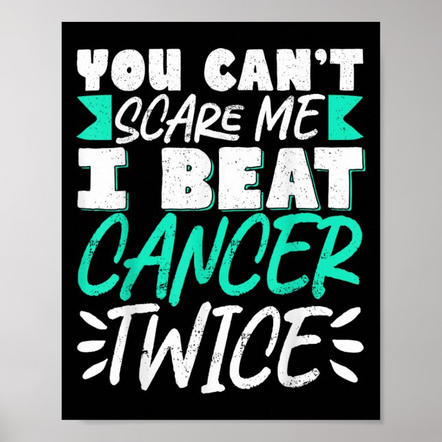 You Can't E Me I Beat Cancer Twice  Poster (Framsidan)