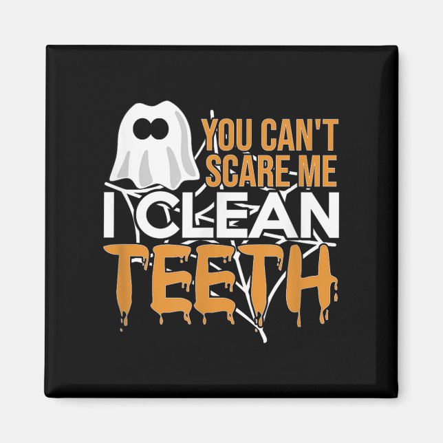 You Can't E Me I Clean Teeth Dental Hygienist Hall Magnet (Framsidan)