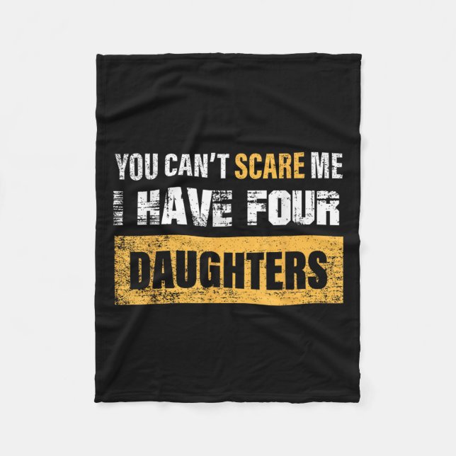 You Can't E Me I Have 4 Daughters  Fleecefilt (Framsidan)