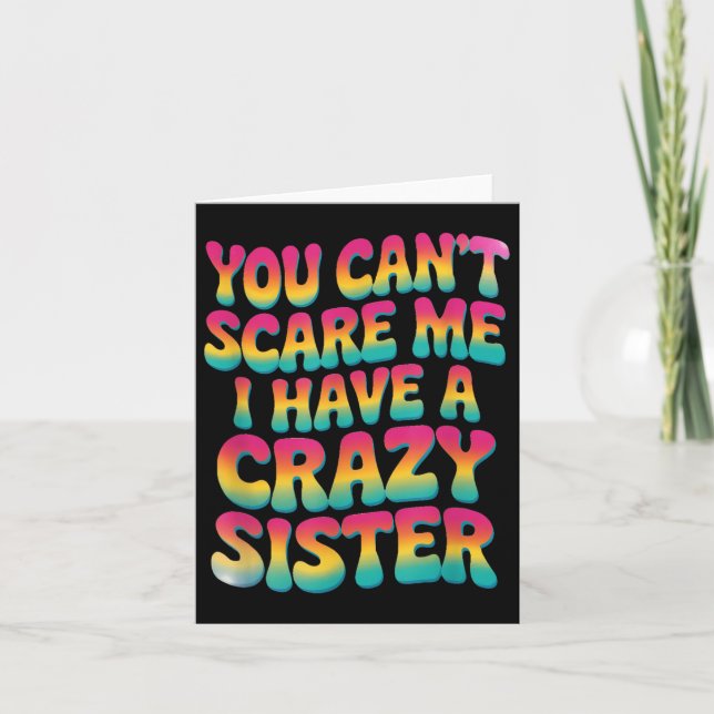 You Can't E Me I Have A Crazy Sister  Kort (Framsida)