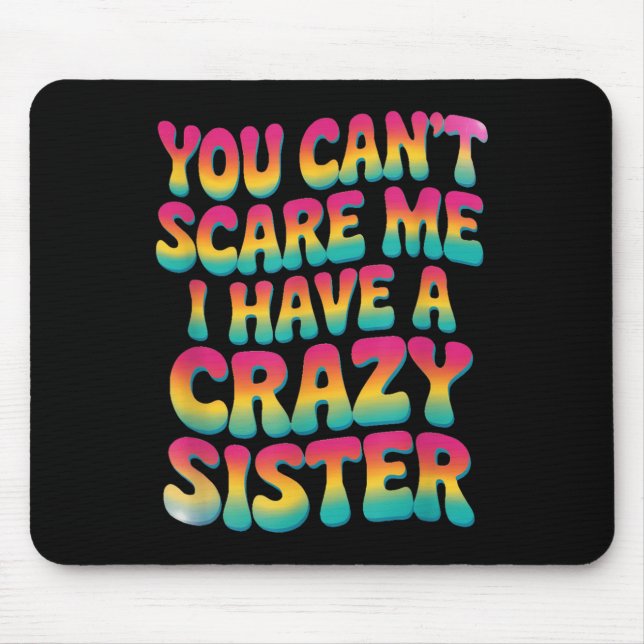 You Can't E Me I Have A Crazy Sister  Musmatta (Framsidan)