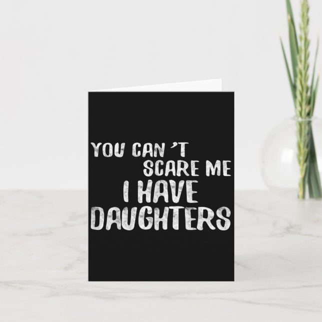 You Can't E Me I Have Daughters Shirt Funny Father Kort (Framsida)