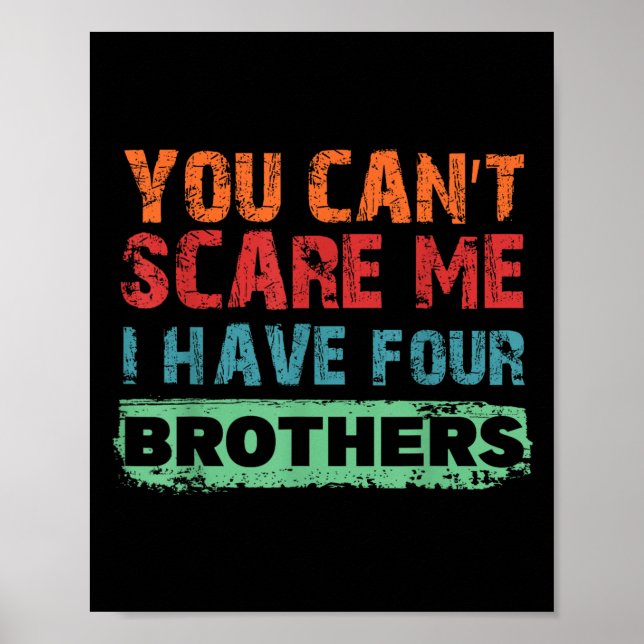 You Can't E Me I Have Four Brothers  Poster (Framsidan)