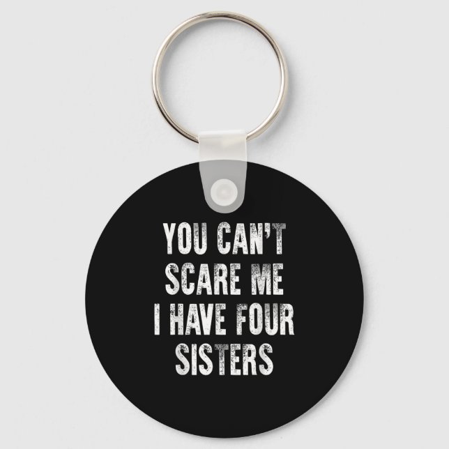 You Can't E Me I Have Four Sisters  Nyckelring (Framsida)