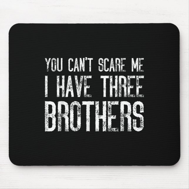 You Can't E Me I Have Three Brothers Funny Matchin Musmatta (Framsidan)