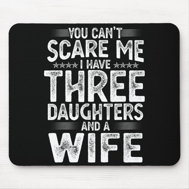 You Can't E Me I Have Three Daughters Funny Father Musmatta (Framsidan)