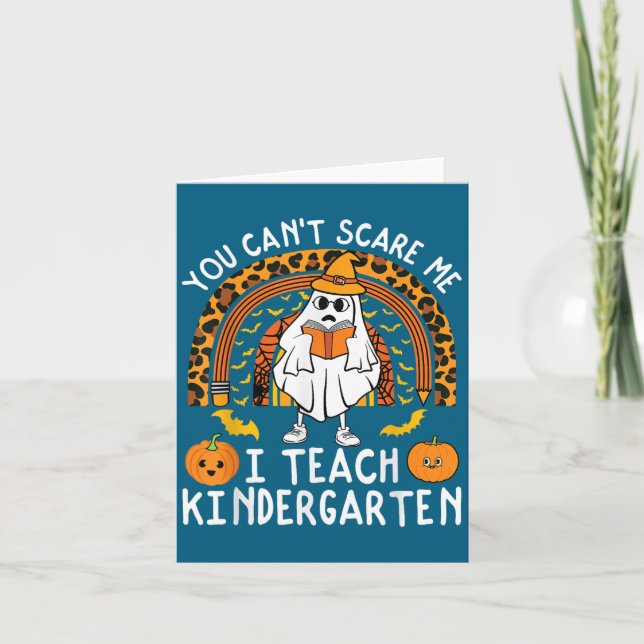 You Cant E Me I Teach Kindergarten Teacher Hallowe Kort (Framsida)