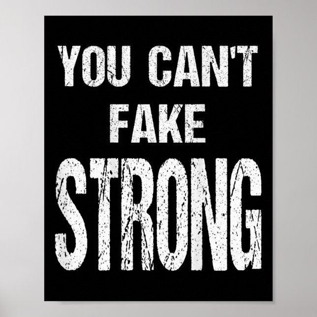 You Can't Fake Strong Werlifting Motivation Tee  Poster (Framsidan)
