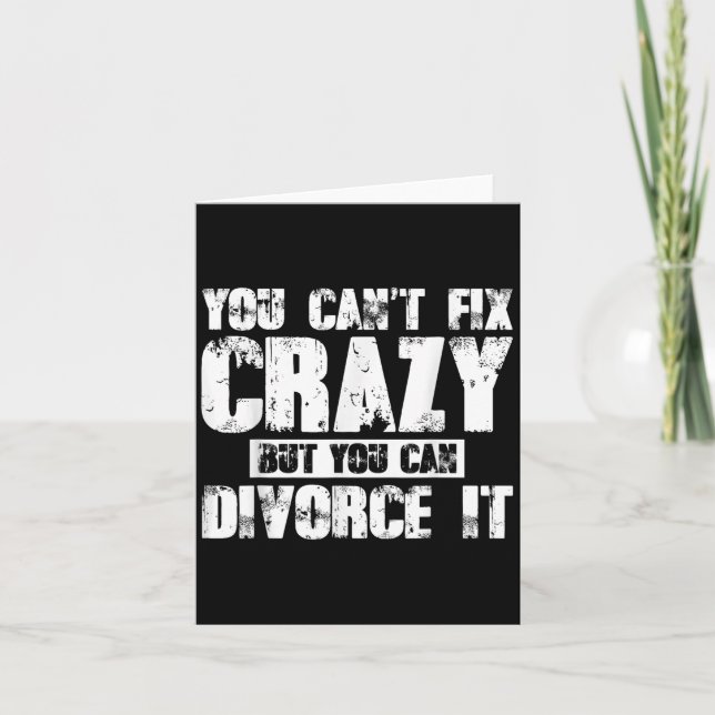 You Can't Fix Crazy But You Can Divorce It  Kort (Framsida)