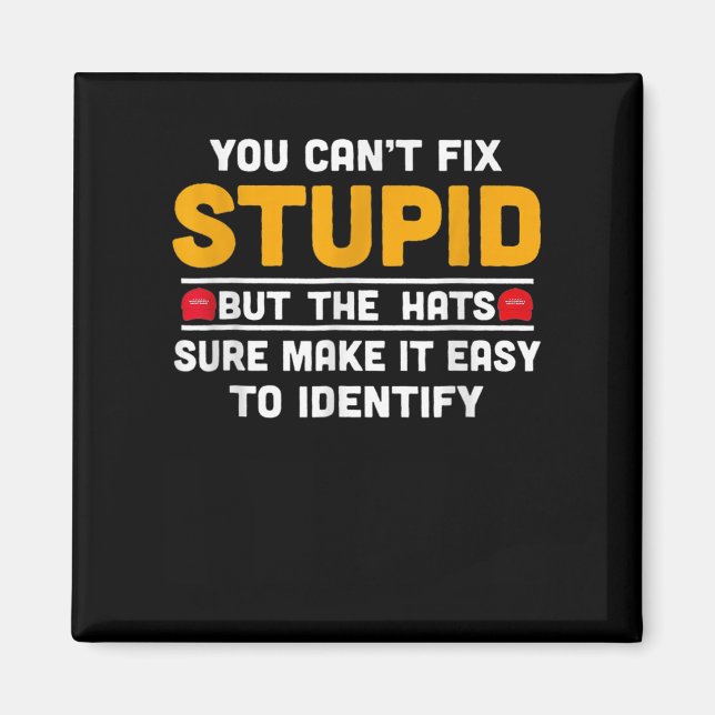 You Can't Fix Stud But The Hats Make It Easy To Id Magnet (Framsidan)