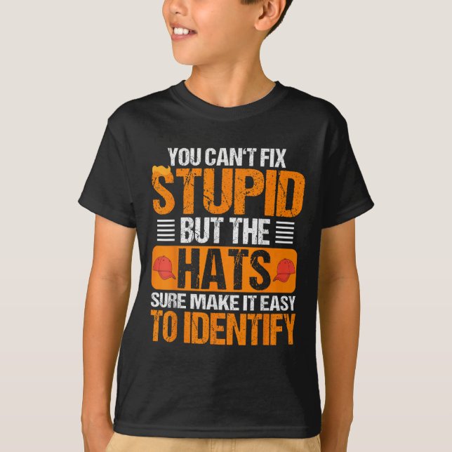 You Can't Fix Stud But The Hats Make It Easy To Id T Shirt (Framsida)